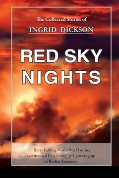 portada Red Sky Nights: The Collected Stories of Ingrid Dickson (en Inglés)