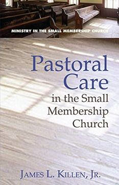 portada Pastoral Care in the Small Membership Church (en Inglés)