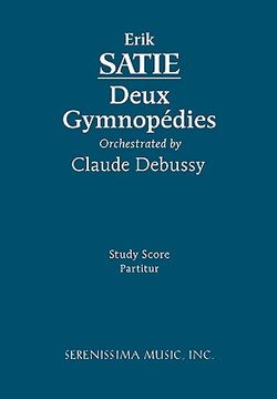 portada deux gymnpdies, orchestrated by claude debussy - study score