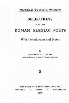 portada Selections From the Roman Elegiac Poets (en Inglés)