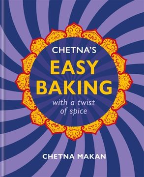 portada Chetna’S Easy Baking: With a Twist of Spice (en Inglés)