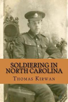 portada Soldiering In North Carolina