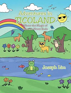 portada Adventures In Ticoland: Where The Magic Of Animals Never Ends (en Inglés)