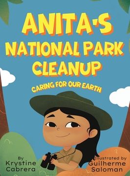 Anita's National Park Cleanup: Caring for Our Earth (en Inglés)