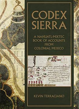 portada Codex Sierra: A Nahuatl-Mixtec Book of Accounts From Colonial Mexico 