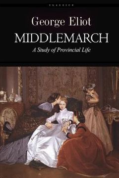 portada Middlemarch: A Study of Provincial Life (en Inglés)