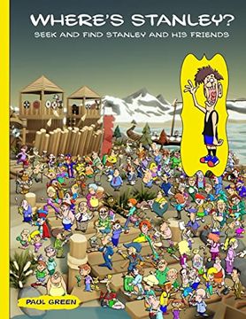 Where's Stanley? Seek and Find Stanley and his Friends.