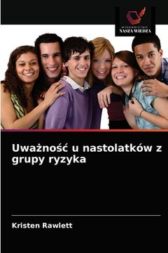 portada Uważnośc u nastolatków z grupy ryzyka (in Polaco)