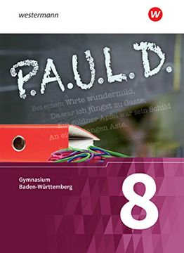 portada P. A. U. L. D. - Persönliches Arbeits- und Lesebuch Deutsch - für Gymnasien in Baden-Württemberg U. A.  Schülerbuch 8