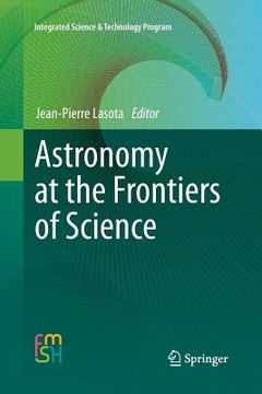 portada Astronomy at the Frontiers of Science (en Inglés)
