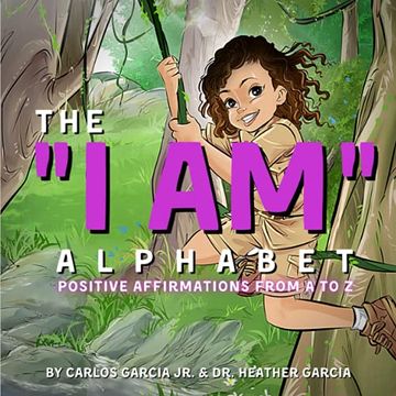 portada The "i am" Alphabet: Positive Affirmations From a - z (en Inglés)