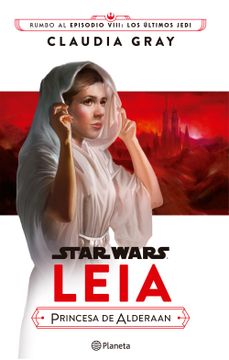 portada Star Wars. Leia, Princesa de Alderaan (in Spanish)