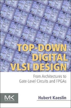 portada Top-down Digital Vlsi Design: From Architectures To Gate-level Circuits And Fpgas (in English)