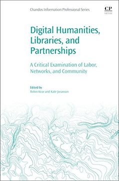 portada Digital Humanities, Libraries, and Partnerships: A Critical Examination of Labor, Networks, and Community (en Inglés)