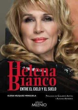 portada Helena Bianco: Entre el Suelo y el Cielo