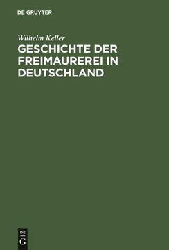 portada Geschichte der Freimaurerei in Deutschland (in German)