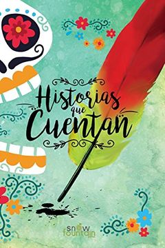 portada Historias que Cuentan: Seleccion de Cuentos Hispanos (Paperback)