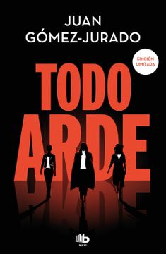 portada Todo Arde (Serie Todo Arde 1)