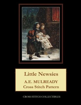 portada Little Newsies: A.E. Mulready Cross Stitch Pattern (in English)