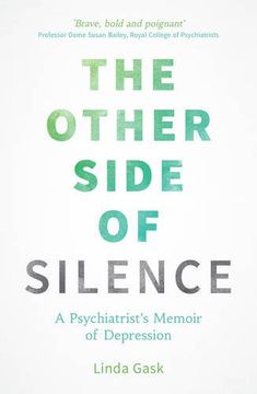 portada The Other Side of Silence: A Psychiatrist's Memoir of Depression