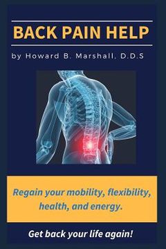 portada Back Pain Help: Find the Solutions You Need (en Inglés)