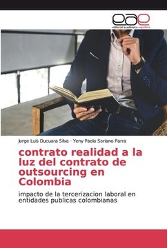 portada Contrato Realidad a la luz del Contrato de Outsourcing en Colombia: Impacto de la Tercerizacion Laboral en Entidades Publicas Colombianas