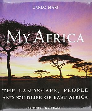 portada My Africa: The Landscape, People and Wildlife of East Africa (en Inglés)