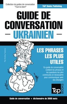 portada Guide de Conversation Français-Ukrainien et Vocabulaire Thématique de 3000 Mots: 315 (French Collection) 