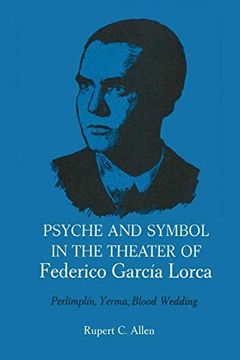 portada Psyche and Symbol in the Theater of Federico Garcia Lorca: Perlimplin, Yerma, Blood Wedding (en Inglés)