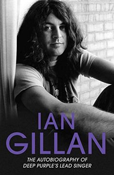 portada Ian Gillan: The Autobiography of Deep Purple's Lead Singer