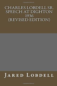 portada Charles E. Lobdell Sr. Dighton Speech 1936 (Revised Edition)