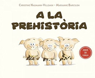portada A LA PREHISTORIA (in Spanish)