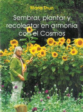 portada Sembrar, Plantar y Recolectar en Armonia con el Cosmos (in Spanish)