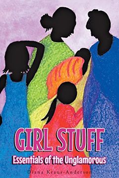 portada Girl Stuff: Essentials of the Unglamorous