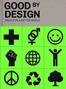 portada Good by Design: Ideas for a Better World (en Inglés)