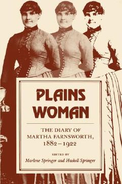 portada plains woman: the diary of martha farnsworth, 1882-1922