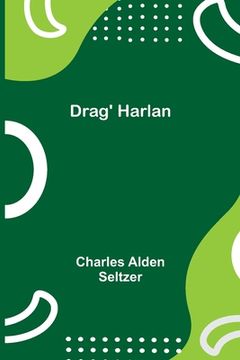 portada Drag' Harlan (en Inglés)
