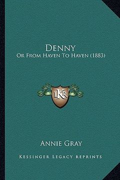 portada denny: or from haven to haven (1883) (en Inglés)