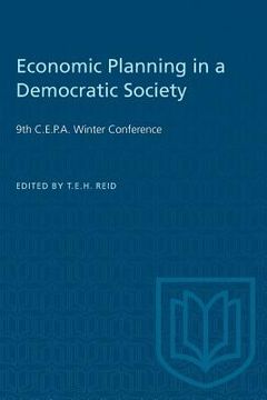 portada Economic Planning in a Democratic Society: 9th C.E.P.A. Winter Conference (en Inglés)
