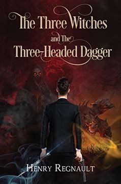 portada The Three Witches and the Three-Headed Dagger (en Inglés)