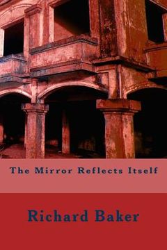 portada The Mirror Reflects Itself (en Inglés)