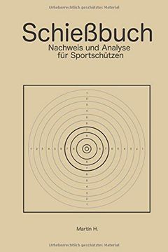 portada Schießbuch: Nachweis und Analyse für Sportschützen (en Alemán)