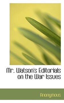 portada mr. watson's editorials on the war issues
