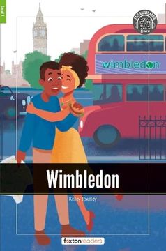 portada Wimbledon - Foxton Readers Level 1 (400 Headwords Cefr A1-A2) With Free Online Audio (en Inglés)