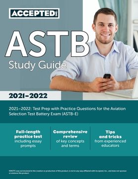 portada ASTB Study Guide 2021-2022: Test Prep with Practice Questions for the Aviation Selection Test Battery Exam (ASTB-E) (en Inglés)