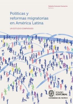 portada Politicas y Reformas Migratorias en America Latina. Un Estudio Comparado