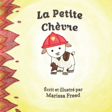 portada Le Petite Chèvre: The Little Goat (en Inglés)