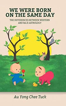 portada We Were Born on the Same Day: The Difference Between Western and ba zi Astrology 