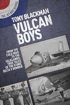 portada Vulcan Boys: From the Cold war to the Falklands: True Tales of the Iconic Delta v Bomber (Jet Age) (in English)