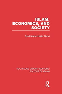 portada Islam, Economics, and Society (Rle Politics of Islam)